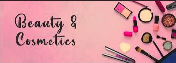 Beauty and Cosmetics